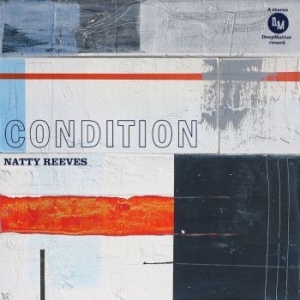 Reeves Natty - Condition in the group VINYL / Pop at Bengans Skivbutik AB (4206361)