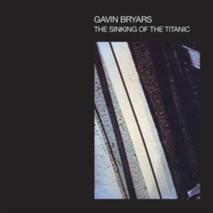 Bryars Gavin - Sinking Of The Titanic in the group CD / Pop-Rock at Bengans Skivbutik AB (4206494)