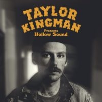 Kingman Taylor - Hollow Sound in the group VINYL / Svensk Folkmusik at Bengans Skivbutik AB (4206742)