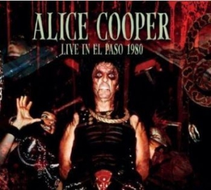 Alice Cooper - Live In El Paso 1980 in the group CD / Rock at Bengans Skivbutik AB (4206818)