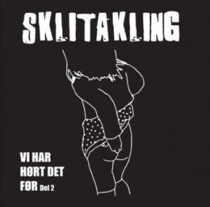 Sklitakling - Vi Har Hïrt Det Fïr (Del 2) in the group VINYL / Rock at Bengans Skivbutik AB (4207372)