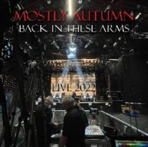 Mostly Autumn - Back In These Arms (Live 2022) in the group CD / Rock at Bengans Skivbutik AB (4207558)