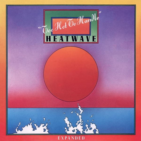Heatwave - Too Hot To Handle (Expanded) in the group VINYL / Bestsellers at Bengans Skivbutik AB (4207672)