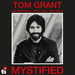 Grant Tom - Mystified (Ltd. White Vinyl) in the group VINYL / Jazz at Bengans Skivbutik AB (4207676)
