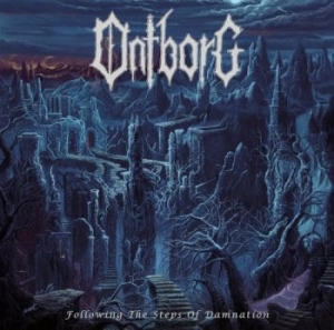 Ontborg - Following The Steps Of Damnation (D in the group CD / Hårdrock/ Heavy metal at Bengans Skivbutik AB (4207793)