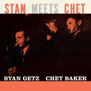 Stan & Chet Baker Getz - Stan Meets Chet in the group Minishops / Chet Baker at Bengans Skivbutik AB (4207820)