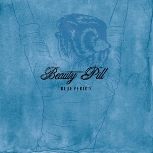 Beauty Pill - Blue Period in the group VINYL / Pop-Rock at Bengans Skivbutik AB (4208053)