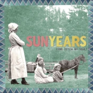 Sunyears - Come Fetch My Soul! (Sea Grass Blue) SIGNED COPY in the group VINYL / Hårdrock,Pop-Rock at Bengans Skivbutik AB (4208390)