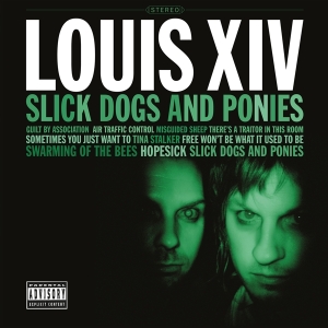Louis Xiv - Slick Dogs And Ponies (Ltd. Translucent  in the group VINYL / Pop-Rock at Bengans Skivbutik AB (4208561)