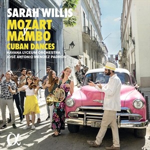 Willis Sarah - Mozart Y Mambo - Cuban Dances (2Lp) in the group Externt_Lager /  at Bengans Skivbutik AB (4208970)
