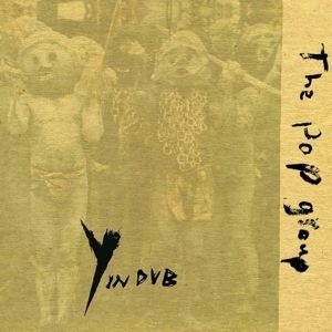 Pop Group - Y In Dub in the group CD / Pop at Bengans Skivbutik AB (4209008)