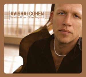 Cohen Avishai (Bass) - Sensitive Hours - Shaot Regishot in the group Externt_Lager /  at Bengans Skivbutik AB (4209401)
