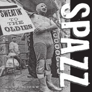Spazz - Sweatin' To The Oldies in the group VINYL / Rock at Bengans Skivbutik AB (4210347)