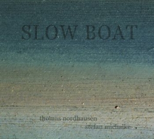 Nordhausen-Michalke - Slow Boat in the group CD / Jazz/Blues at Bengans Skivbutik AB (4210359)