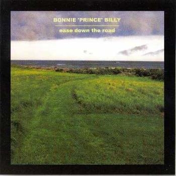 Bonnie 'Prince' Billy - Ease Down The Road in the group VINYL / Rock at Bengans Skivbutik AB (4210767)