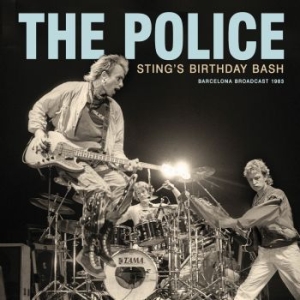The Police - Sting's Birthday Bash - Live Broadc in the group CD / Pop-Rock at Bengans Skivbutik AB (4210794)