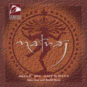 Natraj - Meet Me Anywhere in the group CD / World Music at Bengans Skivbutik AB (4210812)