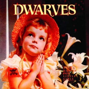 Dwarves - Thank Heaven For Little Girls in the group VINYL / Hårdrock/ Heavy metal at Bengans Skivbutik AB (4211109)