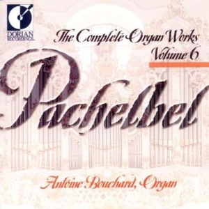 Bouchard Antoine - Pachelbel: Complete Organ Works, Vo in the group Externt_Lager /  at Bengans Skivbutik AB (4211288)