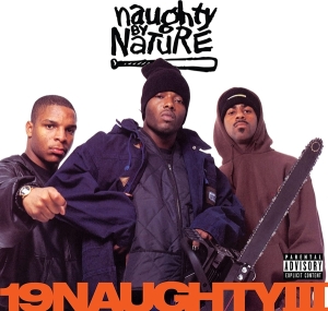 Naughty By Nature - 19 Naughty Iii in the group VINYL / Hip Hop-Rap at Bengans Skivbutik AB (4211304)