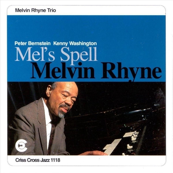 Rhyne Melvin -Trio- - Mel's Spell in the group CD / Jazz/Blues at Bengans Skivbutik AB (4211650)