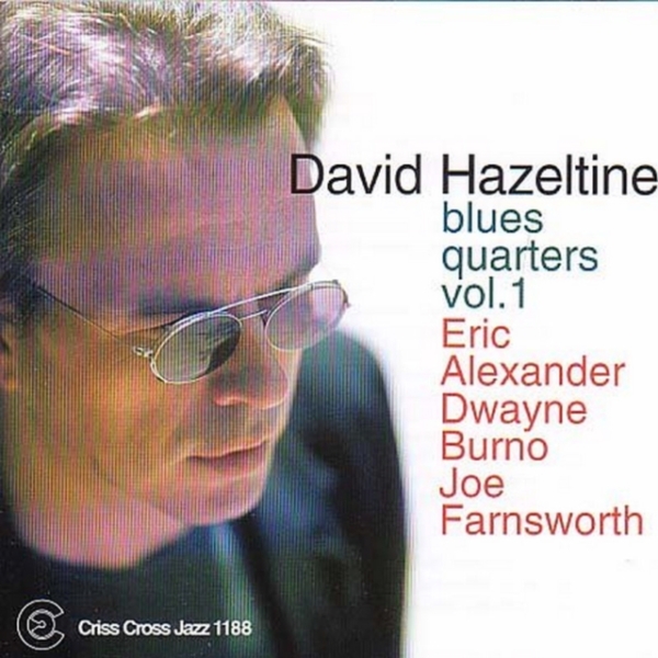 Hazeltine David -Quartet - Blues Quarters 1 in the group CD / Jazz/Blues at Bengans Skivbutik AB (4211657)