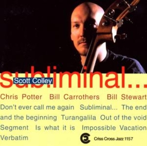 Colley Scott -Quartet- - Subliminal... in the group CD / Jazz/Blues at Bengans Skivbutik AB (4211679)