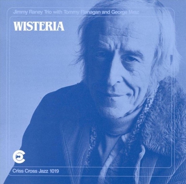 Raney Jimmy -Trio- - Wisteria in the group CD / Jazz/Blues at Bengans Skivbutik AB (4211692)