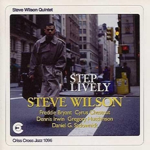 Wilson Steve - Step Lively in the group CD / Jazz at Bengans Skivbutik AB (4211700)