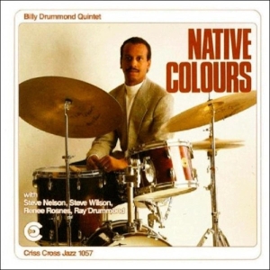 Drummond Billy -Quintet- - Native Colours in the group CD / Jazz at Bengans Skivbutik AB (4211705)