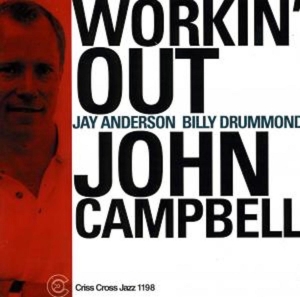 Campbell John -Trio- - Workin' Out in the group CD / Blues,Jazz at Bengans Skivbutik AB (4211710)