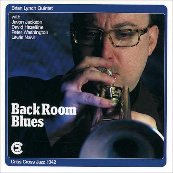 Lynch Brian -Quintet- - Back Room Blues in the group CD / Jazz/Blues at Bengans Skivbutik AB (4211744)