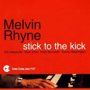 Rhyne Melvin -Quintet- - Stick To The Kick in the group CD / Jazz at Bengans Skivbutik AB (4211760)
