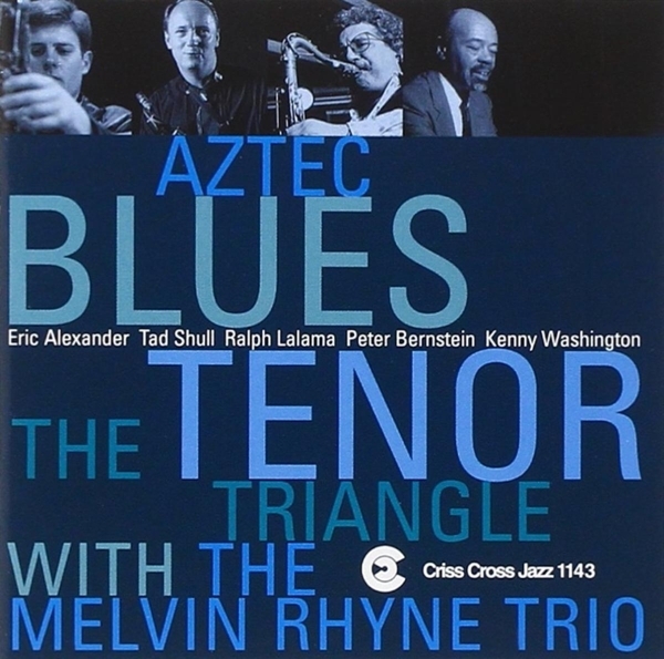 Tenor Triangle/Melvin Rhy - Aztec Blues in the group CD / Jazz/Blues at Bengans Skivbutik AB (4211765)