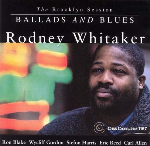 Whitaker Rodney - Ballads And Blues in the group CD / Jazz/Blues at Bengans Skivbutik AB (4211784)