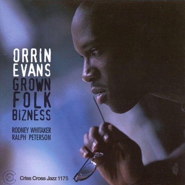 Evans Orrin -Trio- - Grown Folk Bizness in the group CD / Jazz/Blues at Bengans Skivbutik AB (4211795)