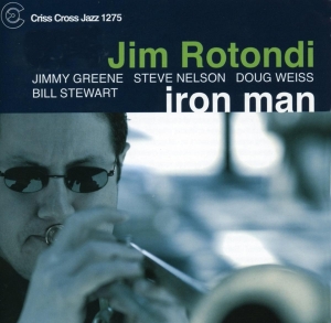 Rotondi Jim -Quintet- - Iron Man in the group CD / Jazz at Bengans Skivbutik AB (4211835)