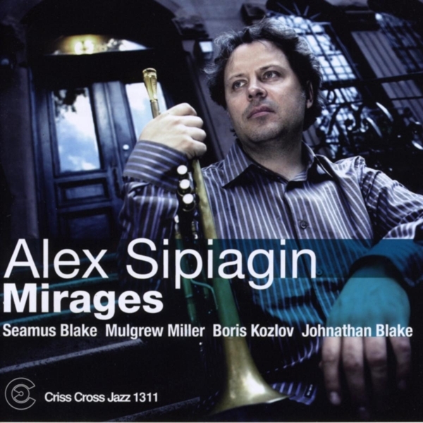 Sipiagin Alex -Quintet- - Mirages in the group CD / Jazz/Blues at Bengans Skivbutik AB (4211848)