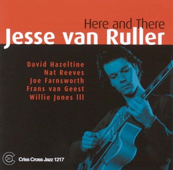 Ruller Jesse Van - Here And There in the group CD / Jazz/Blues at Bengans Skivbutik AB (4212602)