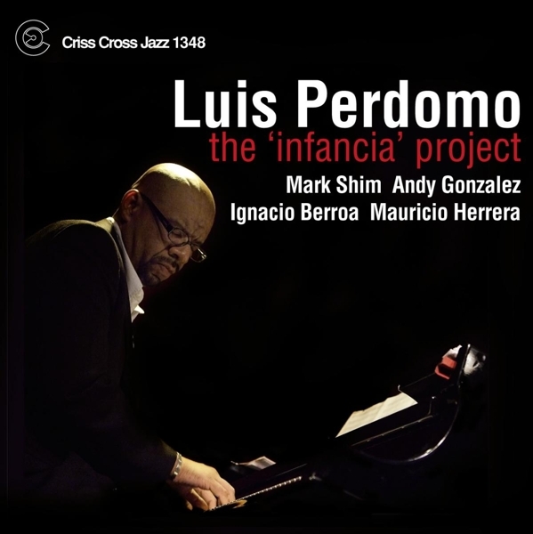 Perdomo Luis - Infancia Project in the group CD / Jazz/Blues at Bengans Skivbutik AB (4212612)