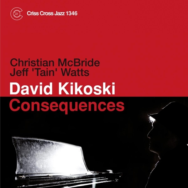 Kikoski David - Consequences in the group CD / Jazz/Blues at Bengans Skivbutik AB (4212615)