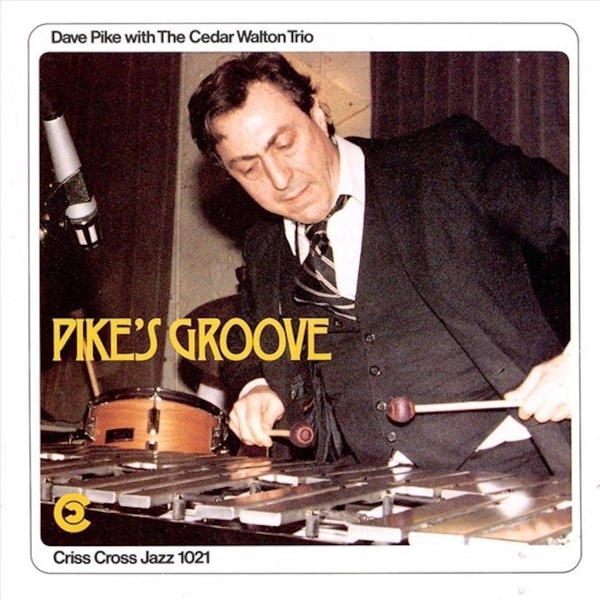 Pike Dave & Cedar Walton - Pike's Groove in the group CD / Jazz/Blues at Bengans Skivbutik AB (4212687)