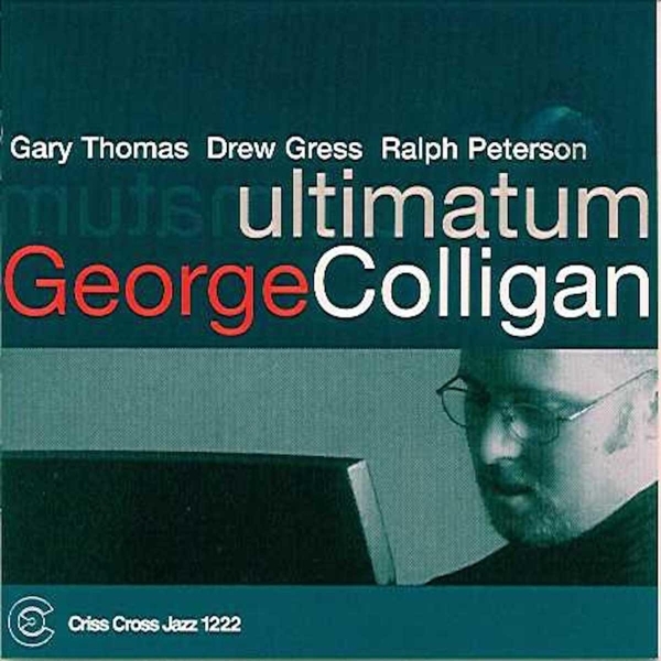 Colligan George -Quartet - Ultimatum in the group CD / Jazz/Blues at Bengans Skivbutik AB (4212692)