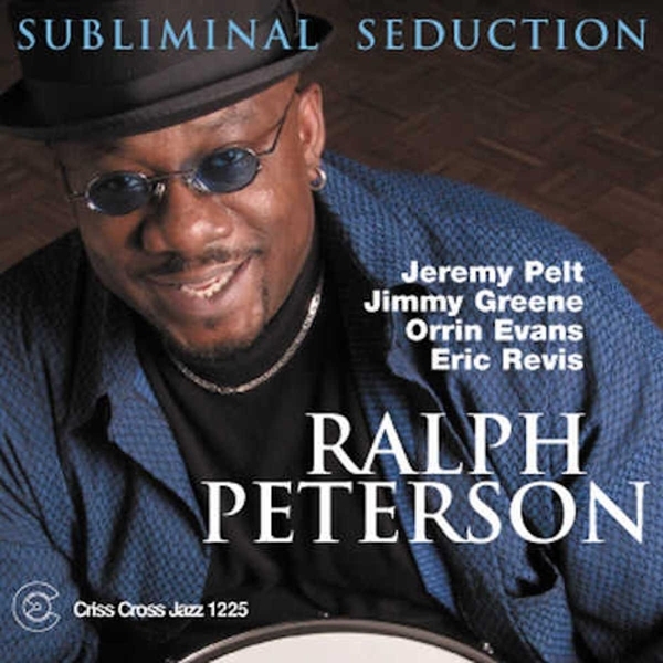 Peterson Ralph -Quintet- - Subliminal Seduction in the group CD / Jazz/Blues at Bengans Skivbutik AB (4212694)