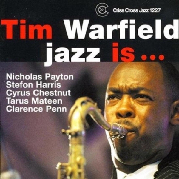 Warfield Tim -Sextet- - Jazz Is... in the group CD / Bestsellers at Bengans Skivbutik AB (4212695)