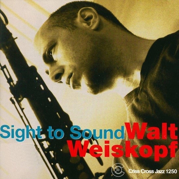 Weiskopf Walt -Sextet- - Sight To Sound in the group CD / Jazz/Blues at Bengans Skivbutik AB (4212707)