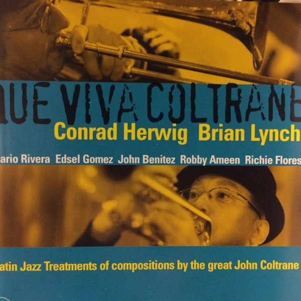 Herwig Conrad/Lynch Bri - Que Viva Coltrane in the group CD / Jazz/Blues at Bengans Skivbutik AB (4212711)