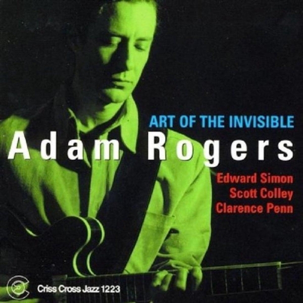 Rogers Adam -Quartet- - Art Of The Invisible in the group CD / Jazz/Blues at Bengans Skivbutik AB (4212719)
