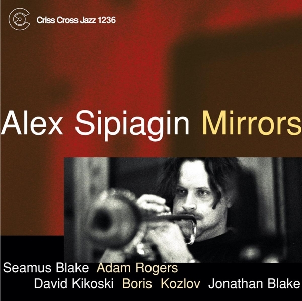 Sipiagin Alex - Mirrors in the group CD / Jazz/Blues at Bengans Skivbutik AB (4212725)