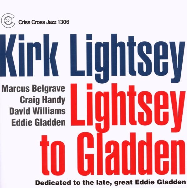 Lightsey Kirk - Lightsey To Gladden in the group CD / Jazz/Blues at Bengans Skivbutik AB (4212738)